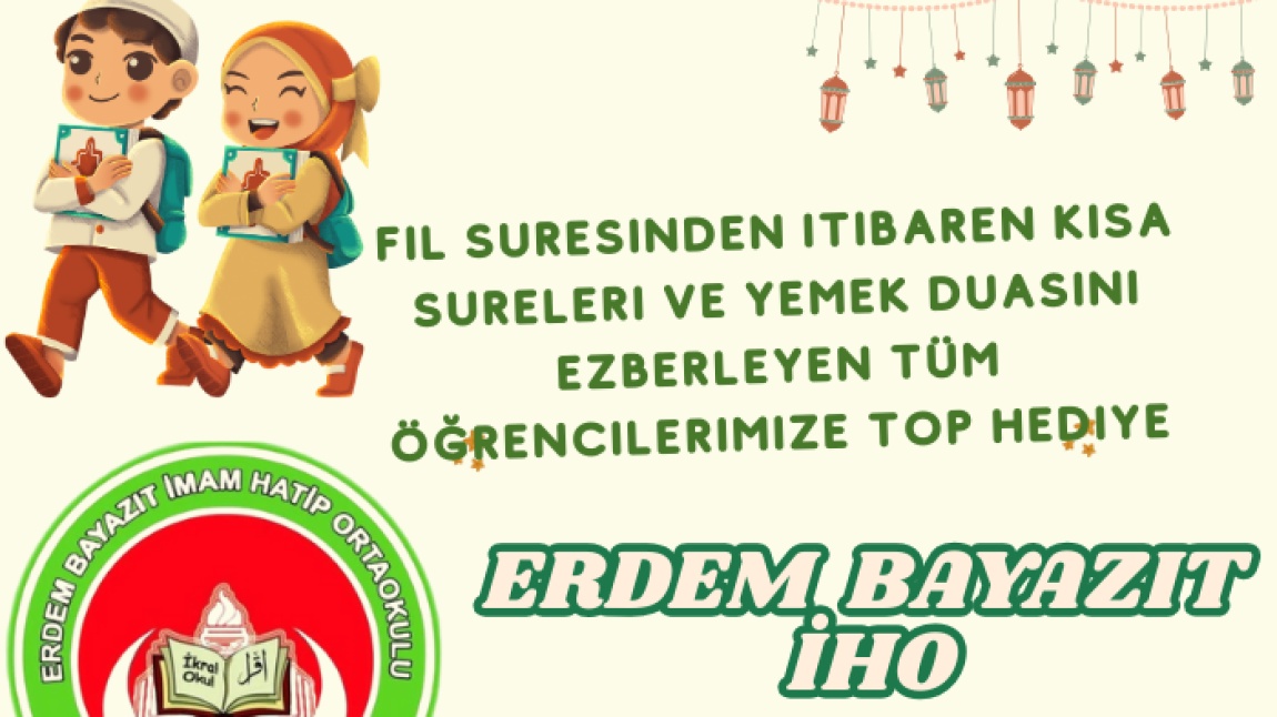 ÖĞRENCİLERİMİZİN EZBERE İŞTİYAKINI ARTTIRMAK İÇİN HEDİYELER VERECEĞİZ